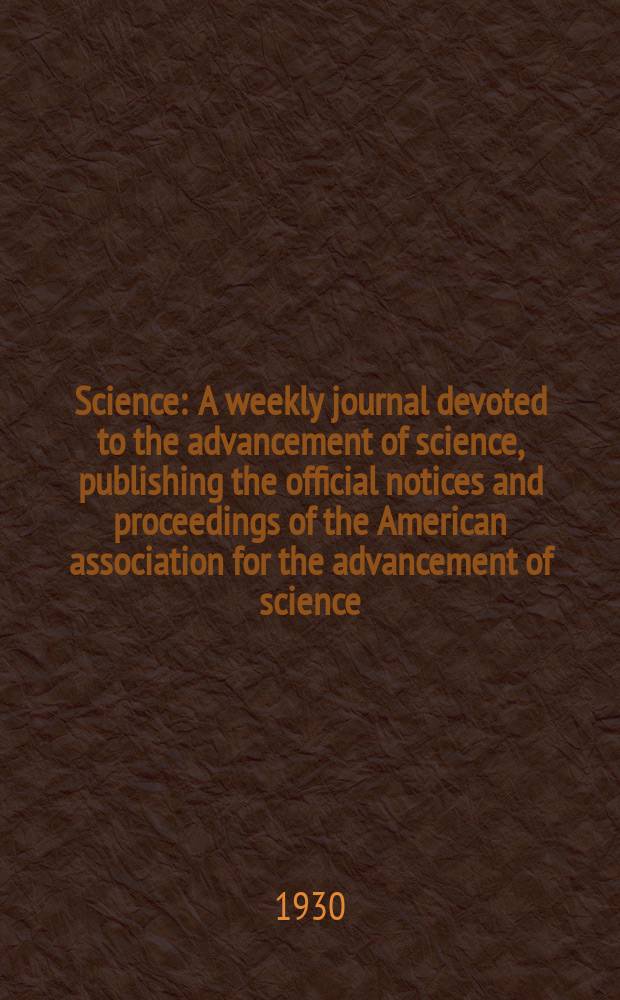 Science : A weekly journal devoted to the advancement of science, publishing the official notices and proceedings of the American association for the advancement of science. N.S., Vol.72, №1870