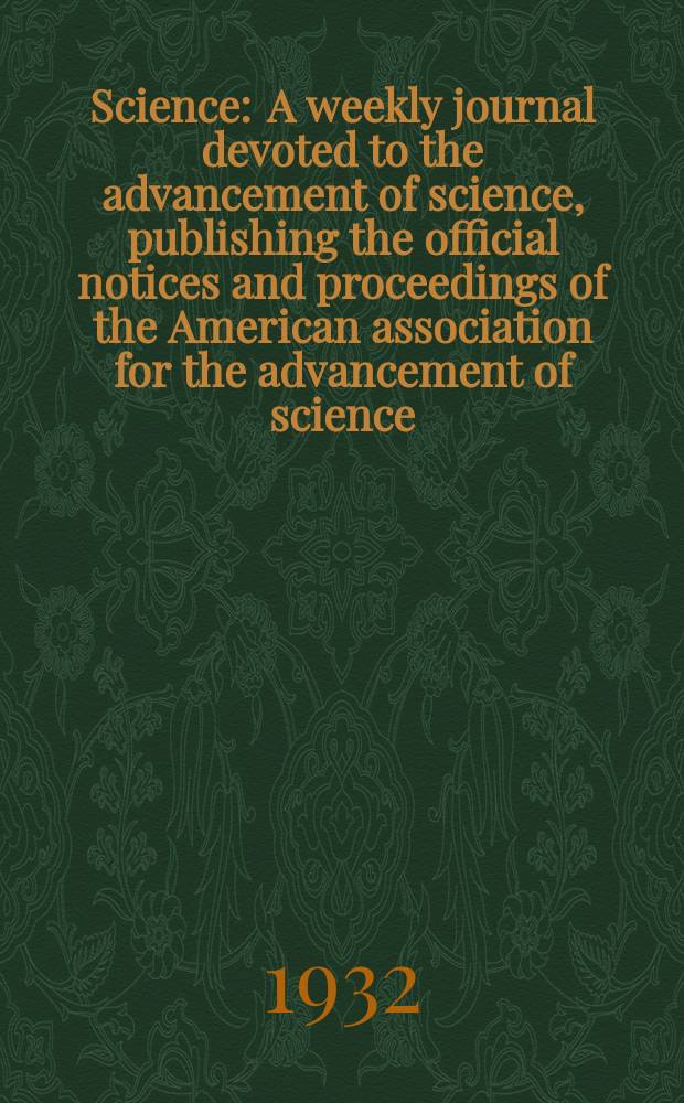 Science : A weekly journal devoted to the advancement of science, publishing the official notices and proceedings of the American association for the advancement of science. N.S., Vol.76, №1970