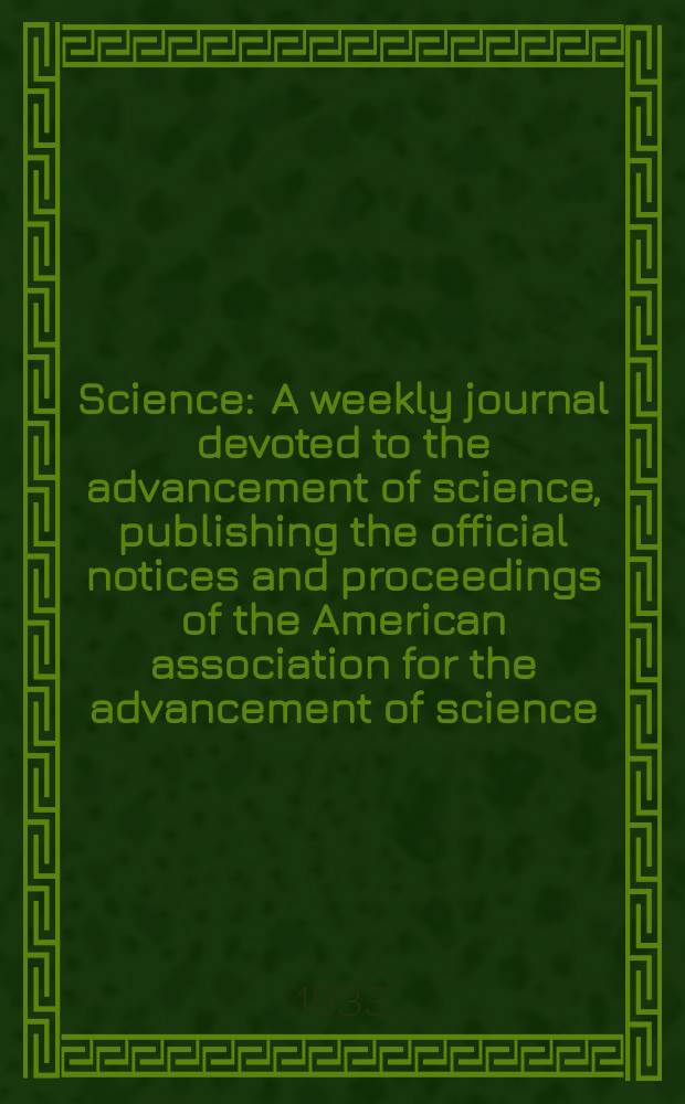Science : A weekly journal devoted to the advancement of science, publishing the official notices and proceedings of the American association for the advancement of science. N.S., Vol.77, №2008