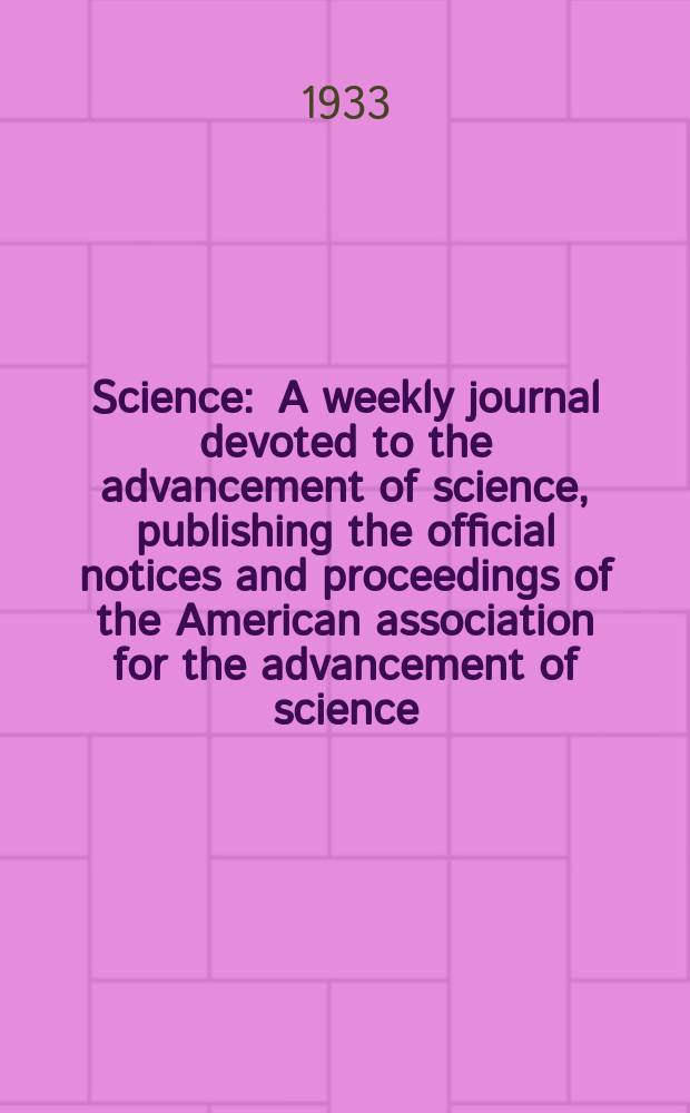 Science : A weekly journal devoted to the advancement of science, publishing the official notices and proceedings of the American association for the advancement of science. N.S., Vol.78, №2035