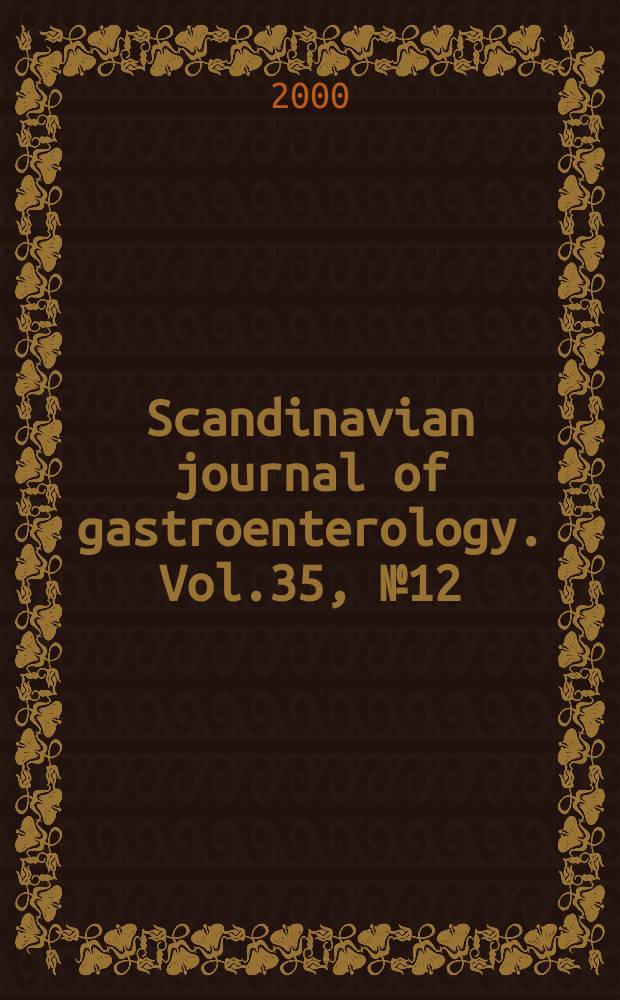 Scandinavian journal of gastroenterology. Vol.35, №12