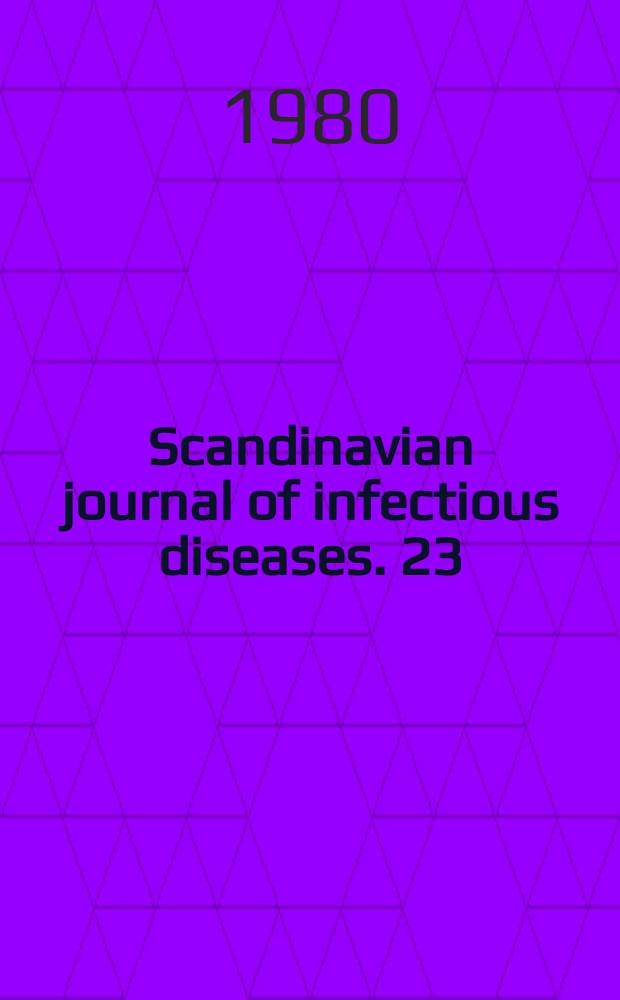 Scandinavian journal of infectious diseases. 23 : Nordic netilmicin symposium. Cambridge. 1979