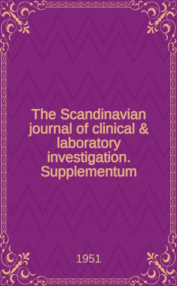 The Scandinavian journal of clinical & laboratory investigation. Supplementum