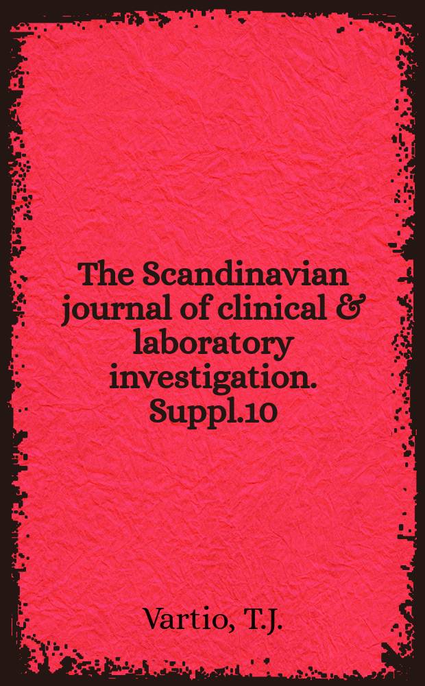 The Scandinavian journal of clinical & laboratory investigation. Suppl.10 : The cocarboxylase content of blood in normal subjects and in various diseases, espesially neurocirculatory asthenia