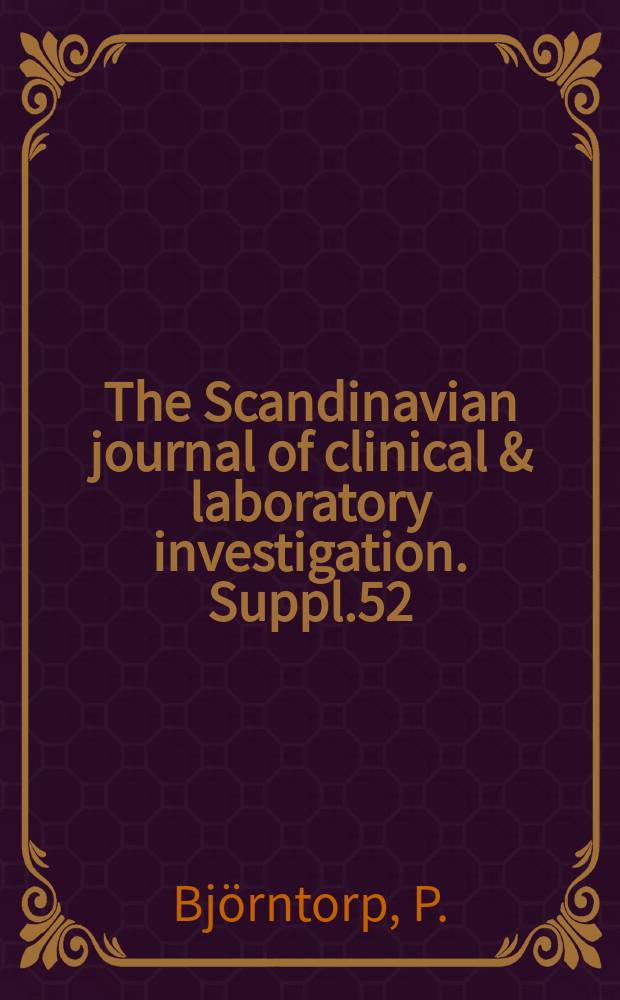 The Scandinavian journal of clinical & laboratory investigation. Suppl.52 : Polyunsaturated fatty acids in man