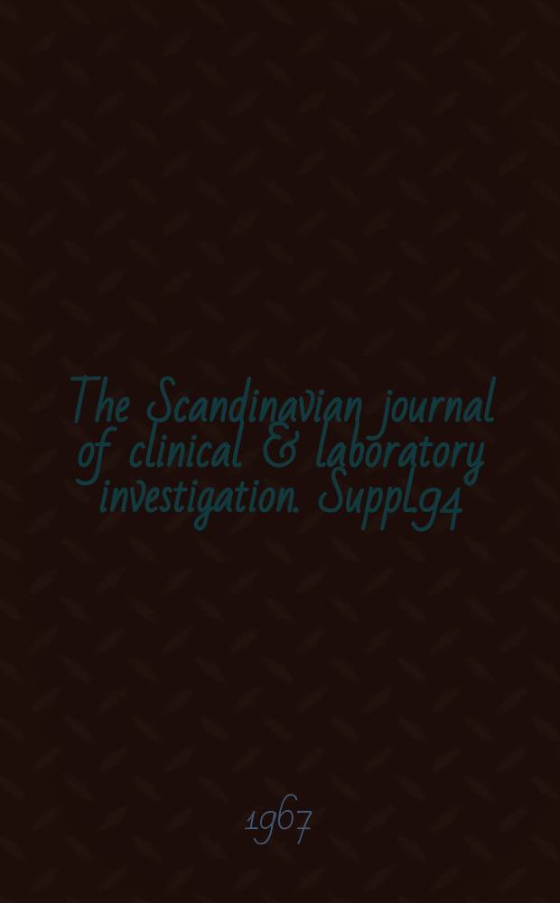 The Scandinavian journal of clinical & laboratory investigation. Suppl.94 : Studies on muscle metabolism on glycogen and active phosphate in man with special reference to exercise and diet