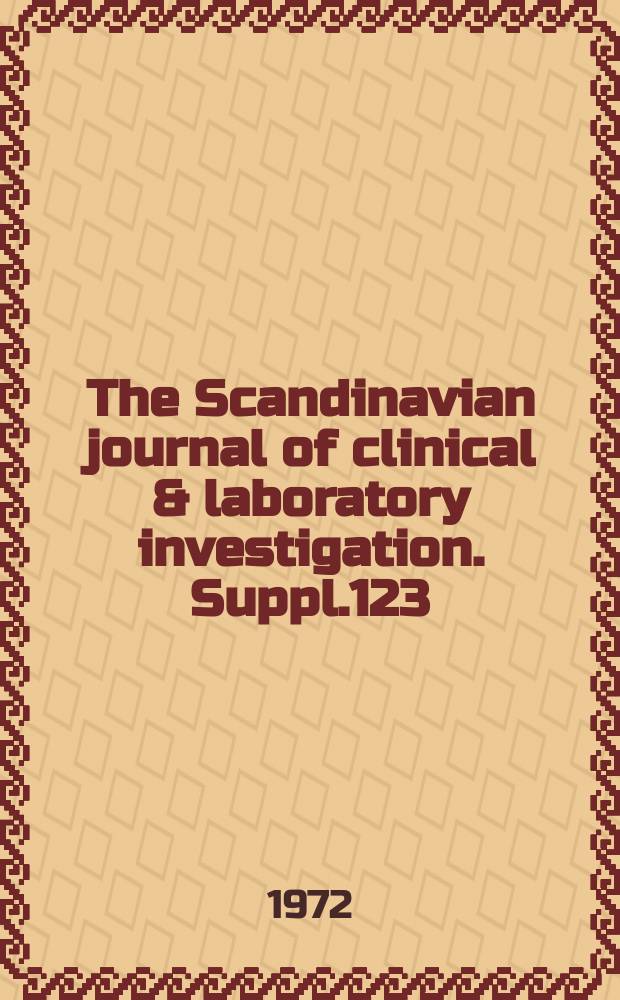 The Scandinavian journal of clinical & laboratory investigation. Suppl.123 : Abstracts of the III European symposium on connective tissue research. Aug. 17-19, 1972, Turku