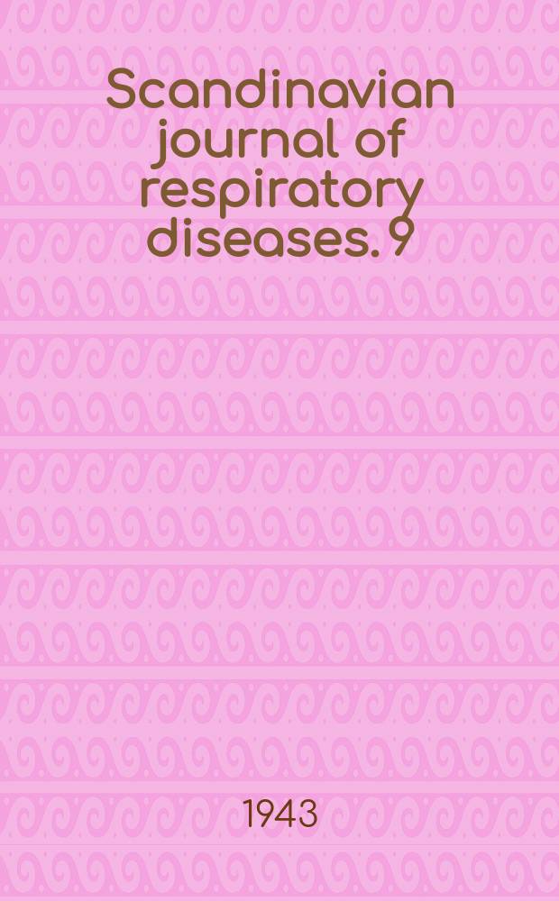 Scandinavian journal of respiratory diseases. 9 : Über die Lungentuberkulose der Geisteskranken