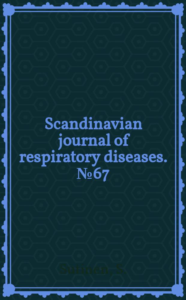 Scandinavian journal of respiratory diseases. №67 : Evaluation of activity in tuberculous cavities of the lung