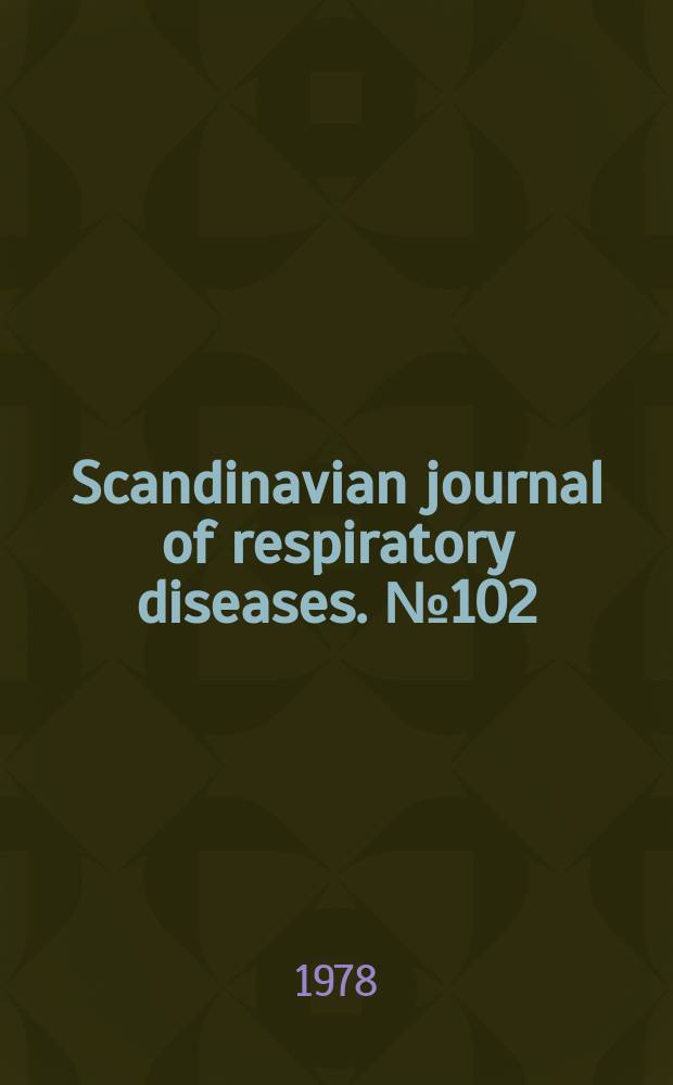Scandinavian journal of respiratory diseases. №102 : Finnish anti-tuberculosis association. Joint conference. Hanasaari 1977