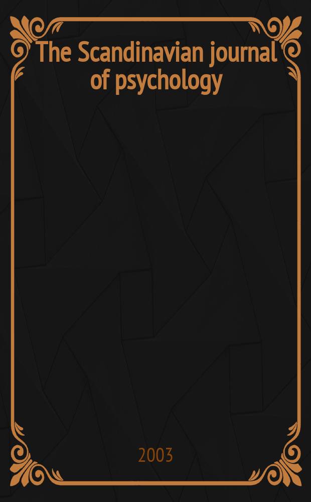 The Scandinavian journal of psychology : Publ. quarterly by the Psychological associations of Scandinavia. Vol.44, №4