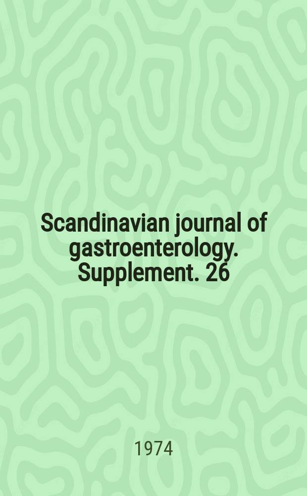 Scandinavian journal of gastroenterology. Supplement. 26 : Studies on the external pancreatic secretion