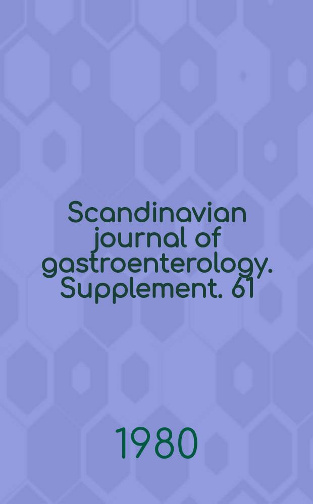 Scandinavian journal of gastroenterology. Supplement. 61 : Secretin and pancreatic ...