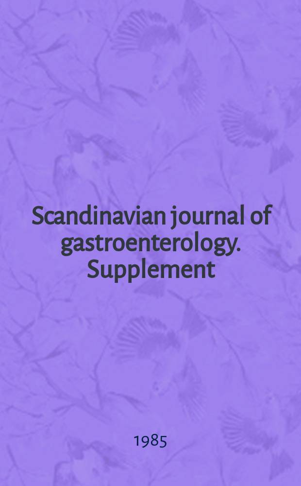 Scandinavian journal of gastroenterology. Supplement : Papers dedicated to Professor Egil Gjone