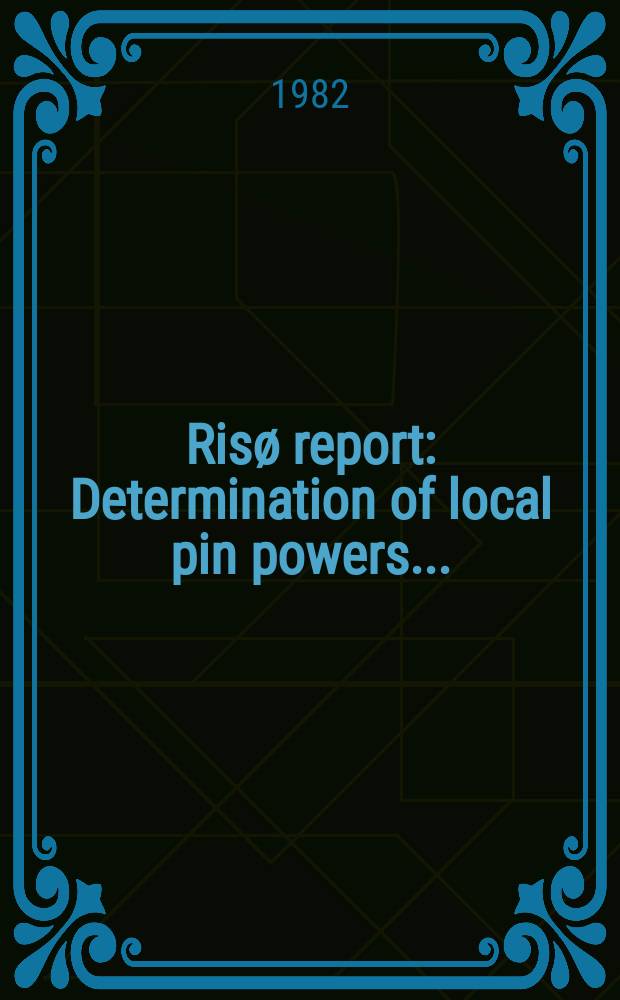 Risø report : Determination of local pin powers ...