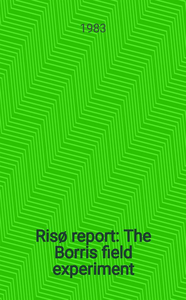 Risø report : The Borris field experiment