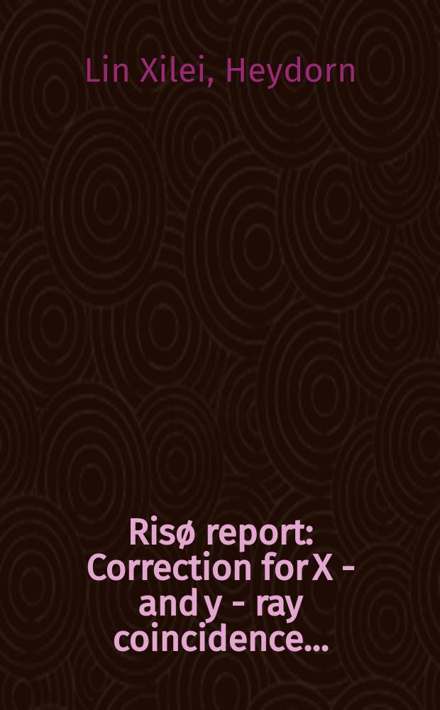 Risø report : Correction for X - and y - ray coincidence ...