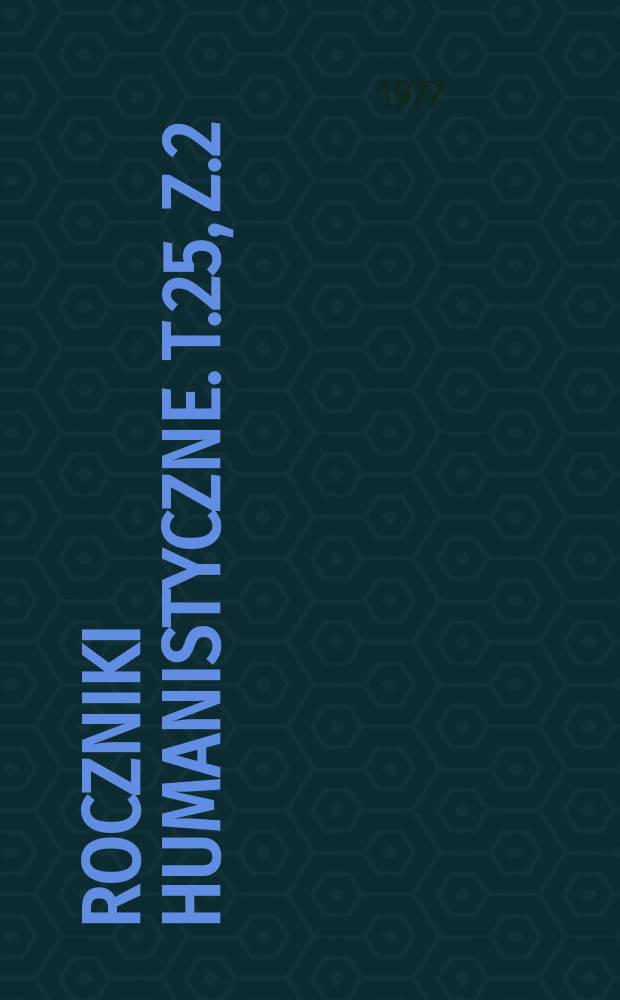 Roczniki humanistyczne. T.25, Z.2 : Materiały z Kolokwium poswiesonego 200 rocznicy powstania KEN