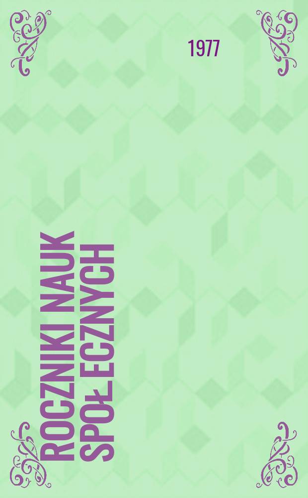 Roczniki nauk społecznych = Annales des sciences sociales = Annals of social sciences