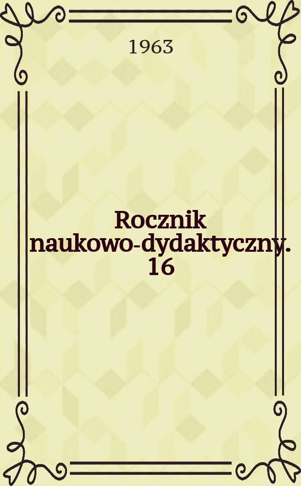 Rocznik naukowo-dydaktyczny. 16 : Psychologia