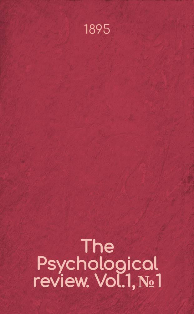 The Psychological review. Vol.1, №1 : On sensations from pressure and impact