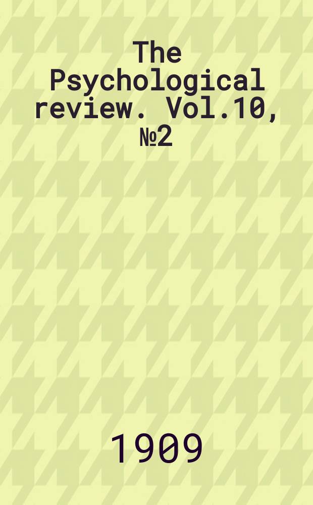 The Psychological review. Vol.10, №2(41) : The social will