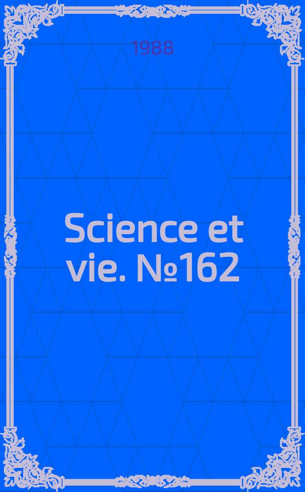 Science et vie. №162 : (Le cerveau et la m&eacute;moire)