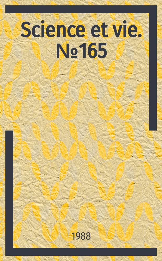 Science et vie. №165 : (La planète télécom)