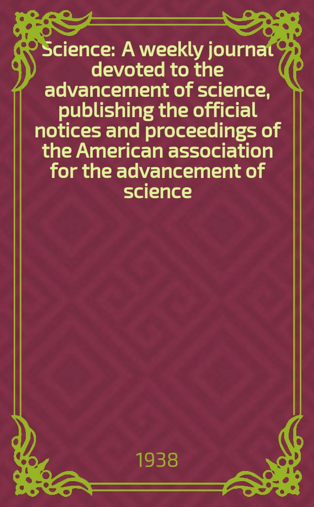 Science : A weekly journal devoted to the advancement of science, publishing the official notices and proceedings of the American association for the advancement of science. N.S., Vol.87, №2249