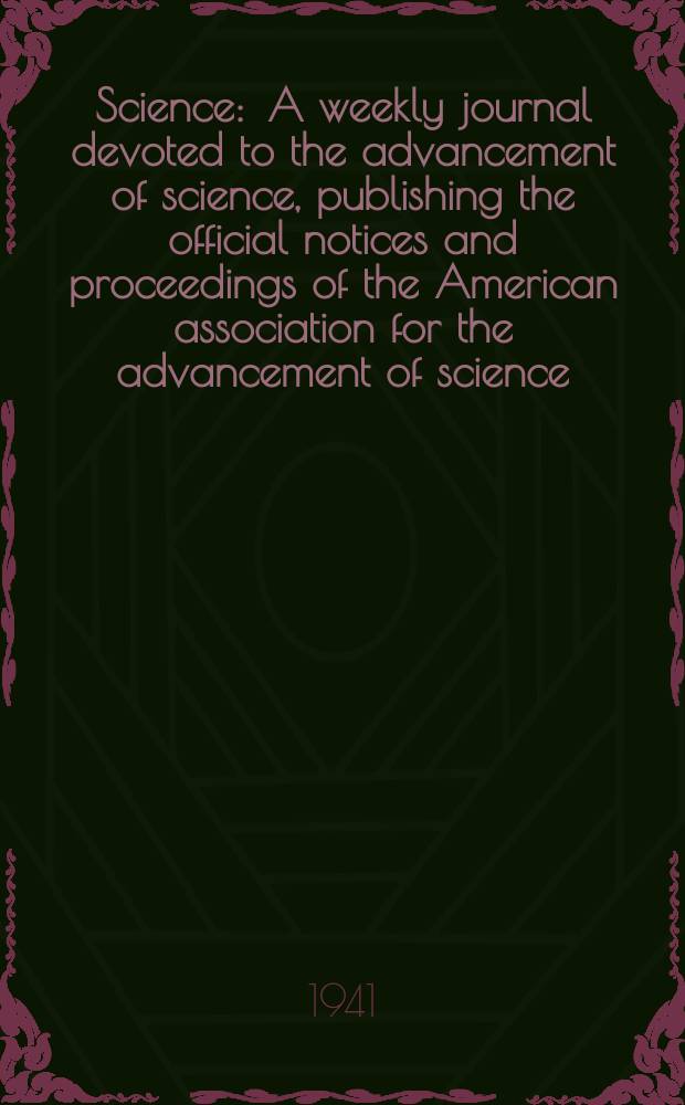 Science : A weekly journal devoted to the advancement of science, publishing the official notices and proceedings of the American association for the advancement of science. N.S., Vol.93, №2419