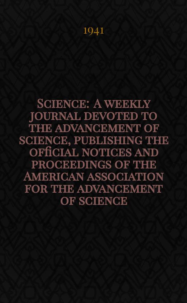 Science : A weekly journal devoted to the advancement of science, publishing the official notices and proceedings of the American association for the advancement of science. N.S., Vol.94, №2437