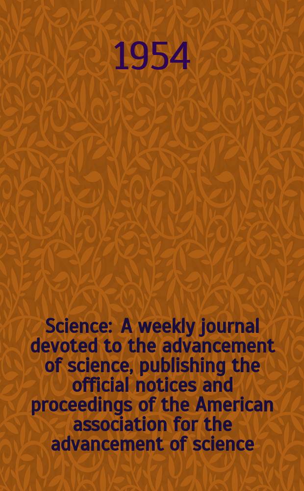 Science : A weekly journal devoted to the advancement of science, publishing the official notices and proceedings of the American association for the advancement of science. N.S., Vol.120, №3110