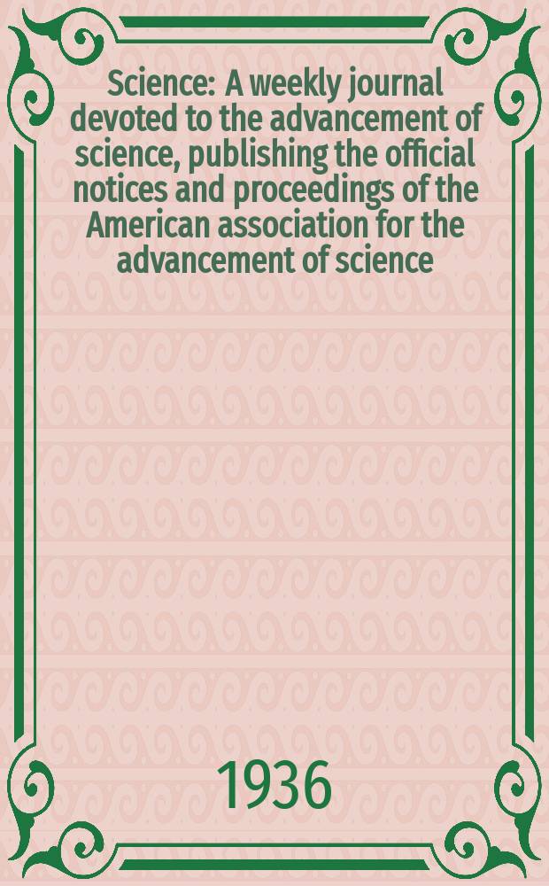 Science : A weekly journal devoted to the advancement of science, publishing the official notices and proceedings of the American association for the advancement of science. N.S., Vol.83, №2148