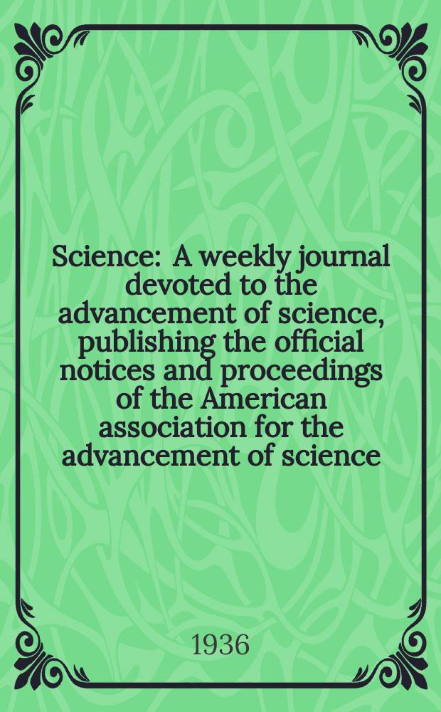 Science : A weekly journal devoted to the advancement of science, publishing the official notices and proceedings of the American association for the advancement of science. N.S., Vol.84, №2180