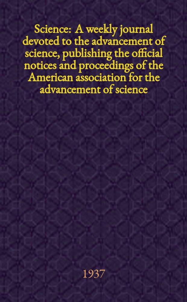 Science : A weekly journal devoted to the advancement of science, publishing the official notices and proceedings of the American association for the advancement of science. N.S., Vol.86, №2223