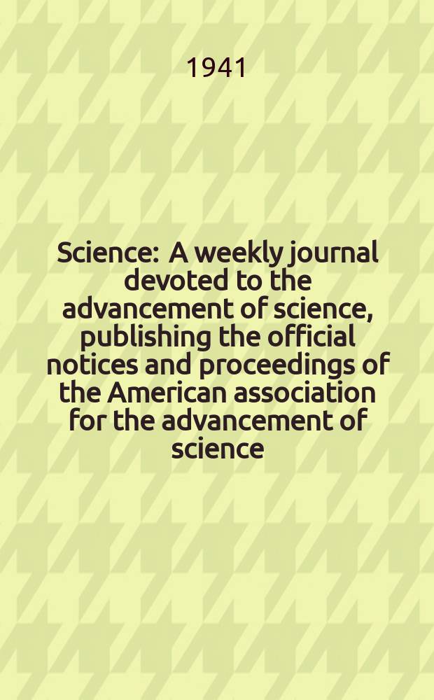 Science : A weekly journal devoted to the advancement of science, publishing the official notices and proceedings of the American association for the advancement of science. N.S., Vol.94, №2446