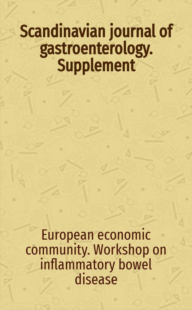 Scandinavian journal of gastroenterology. Supplement : Proceedings ...