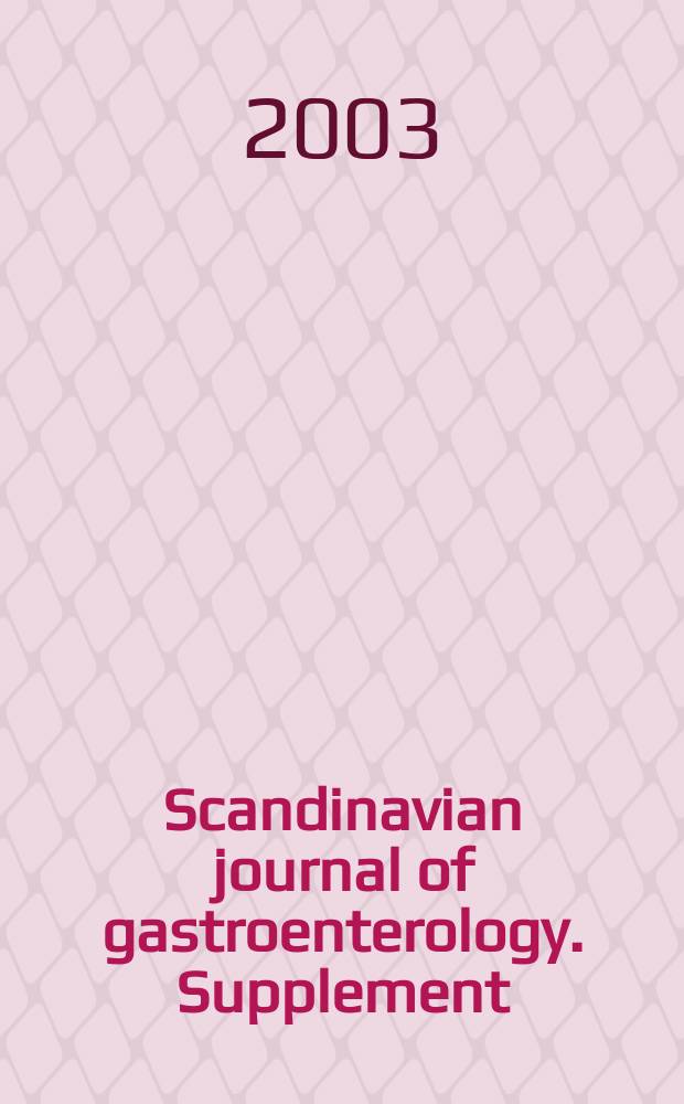 Scandinavian journal of gastroenterology. Supplement : Current topics in gastroenterology