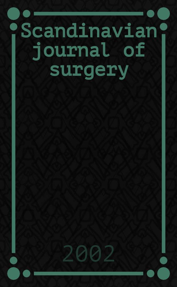 Scandinavian journal of surgery : SJS Offic. organ for the Finn. surgical soc. a. the Scand. surgical soc. Vol.91, №4