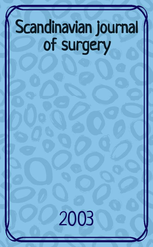 Scandinavian journal of surgery : SJS Offic. organ for the Finn. surgical soc. a. the Scand. surgical soc. Vol.92, №3