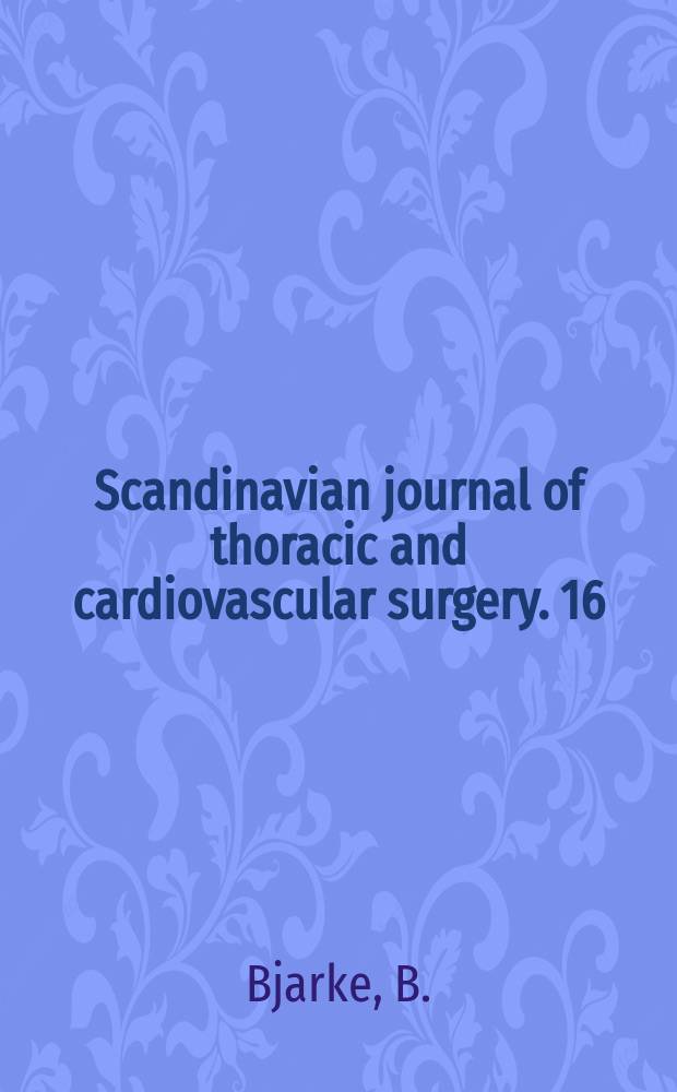 Scandinavian journal of thoracic and cardiovascular surgery. 16 : Functional studies in palliated and totally ...