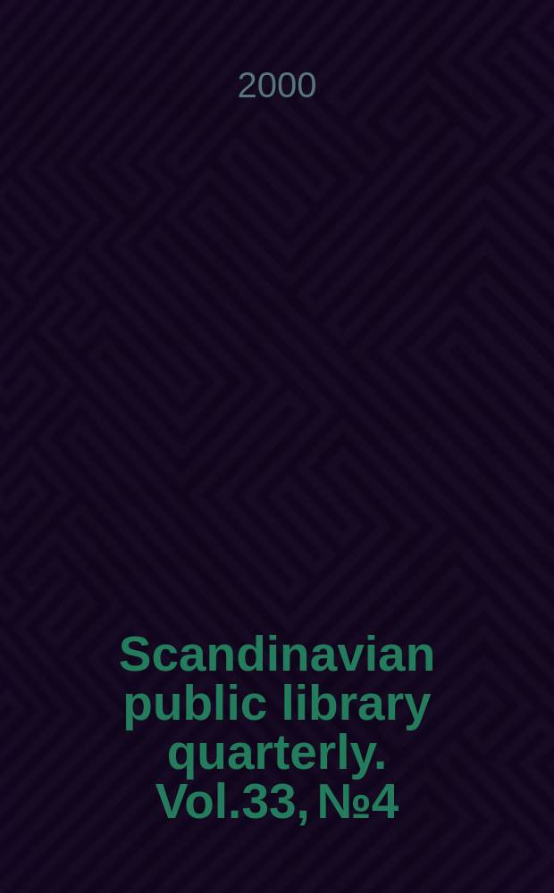 Scandinavian public library quarterly. Vol.33, №4