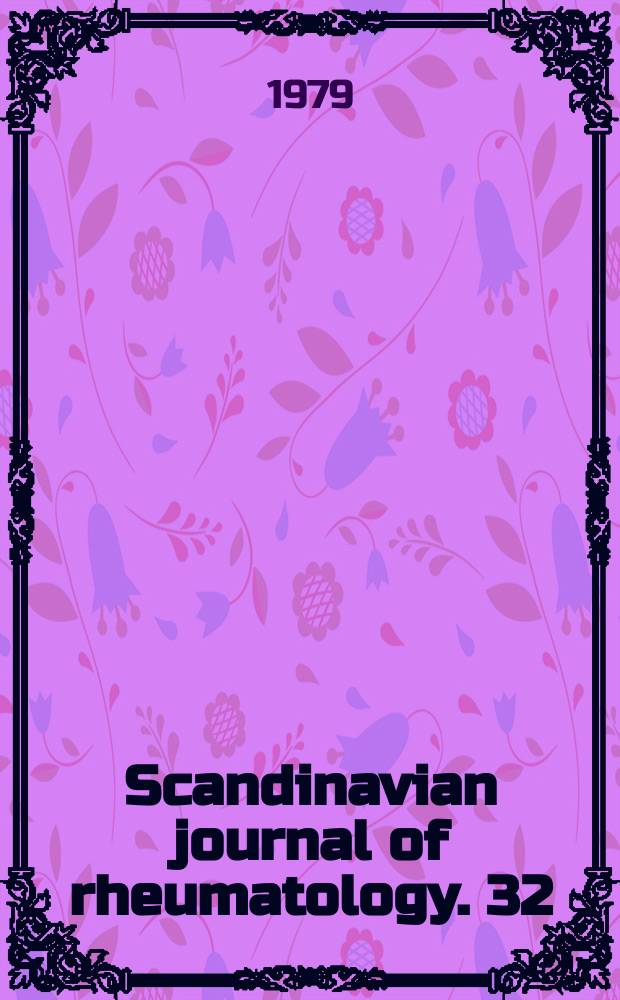Scandinavian journal of rheumatology. 32 : Symposium on Bechterews syndrome and allied disorders (1979; Oslo)