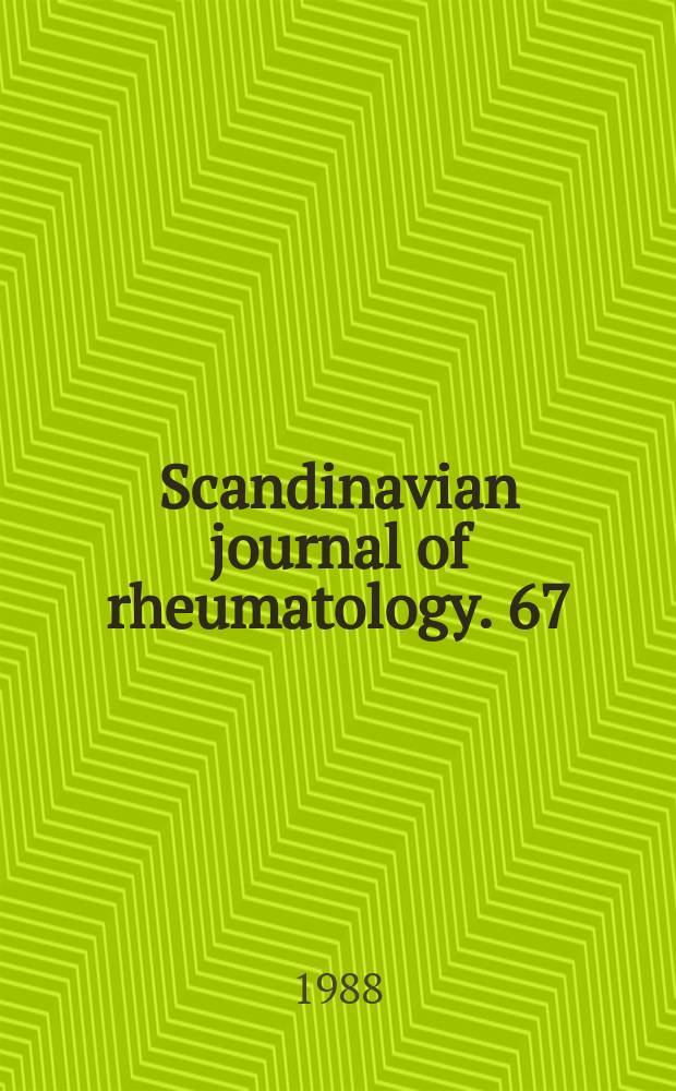 Scandinavian journal of rheumatology. 67 : Rheumatism foundation symposium (1987; Heinola)