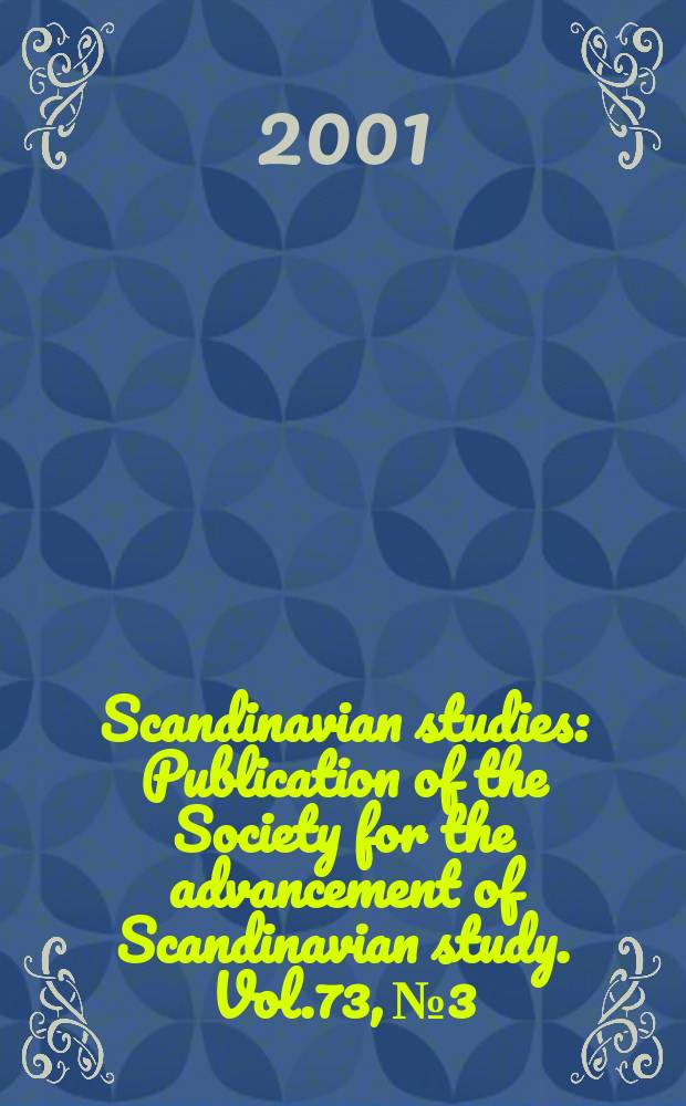 Scandinavian studies : Publication of the Society for the advancement of Scandinavian study. Vol.73, №3 : Scandinavian folklore