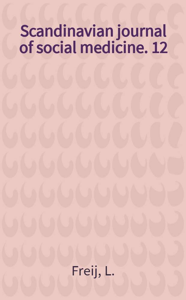 Scandinavian journal of social medicine. 12 : Exploring child health and its ecology