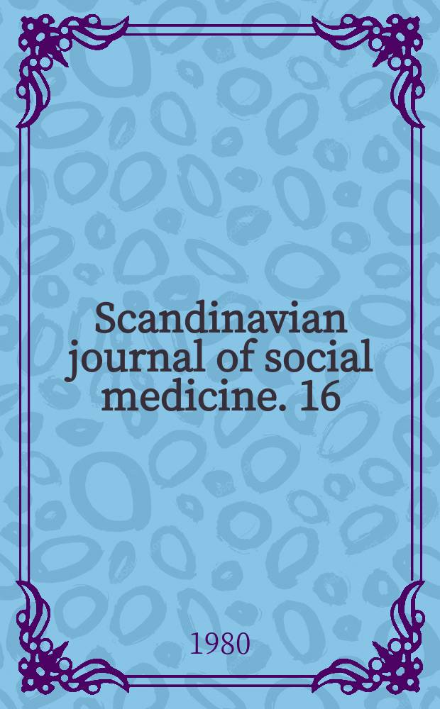 Scandinavian journal of social medicine. 16 : Epidemiological research in disability pensioning