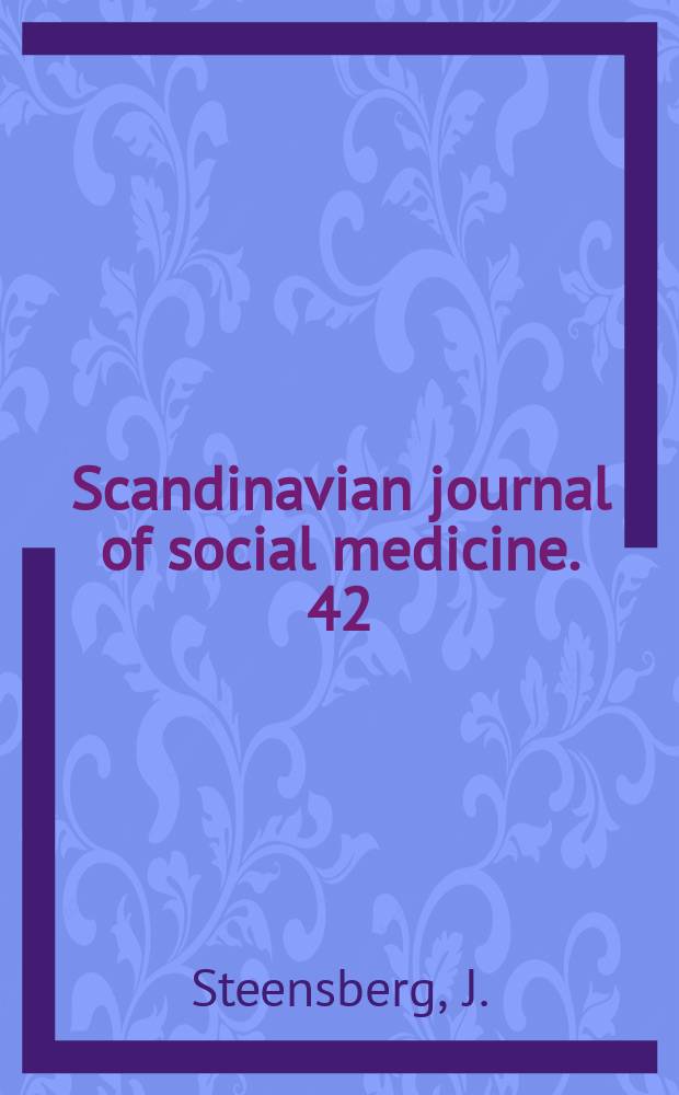 Scandinavian journal of social medicine. 42 : Environmental health decision making