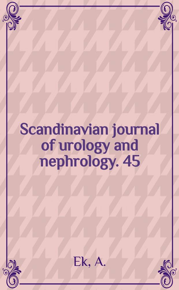 Scandinavian journal of urology and nephrology. 45 : Innervation and receptor functions of the human ...