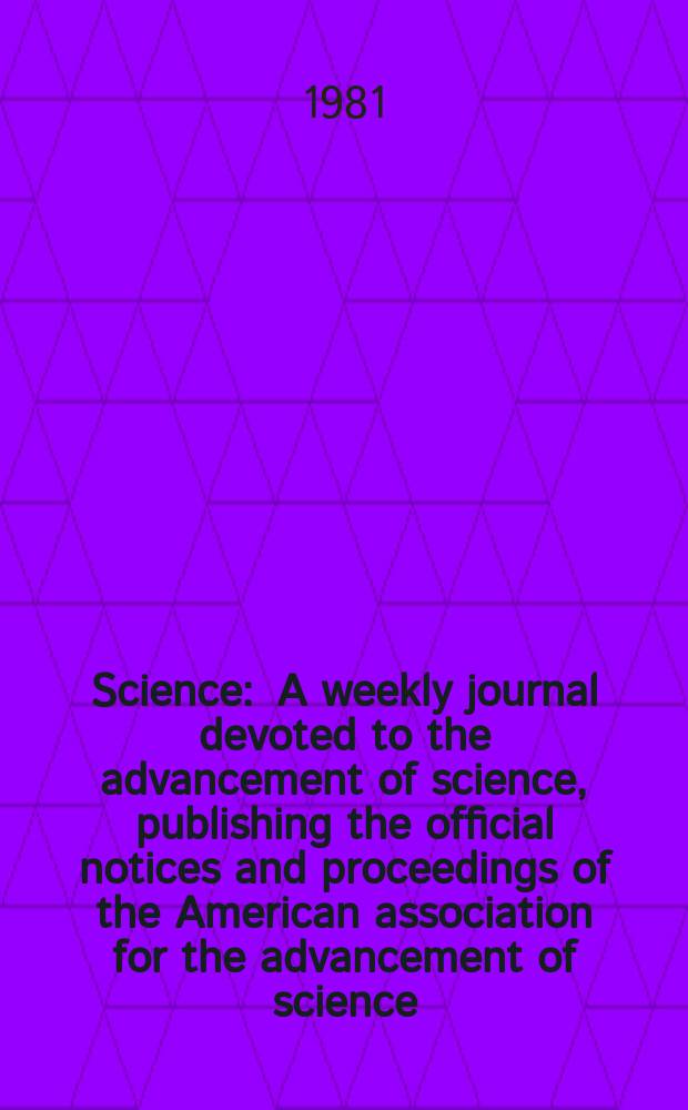 Science : A weekly journal devoted to the advancement of science, publishing the official notices and proceedings of the American association for the advancement of science. N.S., Vol.214, №4516